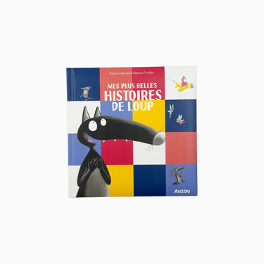 Livre 'Mes plus belles histoires de Loup'