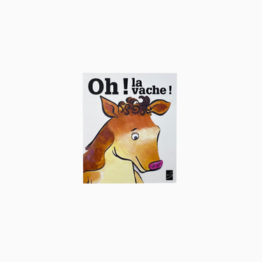 Livre 'Oh! la vache!'